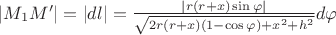 $|M_1M'|=|dl|=\frac{|r(r+x)\sin\varphi|}{\sqrt{2r(r+x)(1-\cos\varphi)+x^2+h^2}}d\varphi$