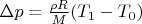 $\Delta p = \frac{\rho R}{M} (T_1 - T_0)$