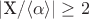 |X/\langle\alpha\rangle| \ge 2