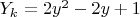 $Y_k=2y^2-2y+1$