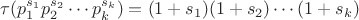 $\tau(p_1^{s_1}p_2^{s_2}\cdots p_k^{s_k})=(1+s_1)(1+s_2)\cdots (1+s_k)$