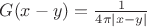 $G(x-y)=\frac{1}{4\pi|x-y|}$