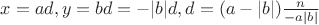 $x=ad,y=bd=-|b|d,d=(a-|b|)\frac{n}{-a|b|}$