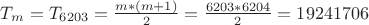 $ T_m = T_{6203} = \frac{m*(m+1)}{2} = \frac{6203*6204}{2} = 19241706 $