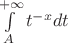 $\int\limits_A^{+ \infty} t^{-x}dt$