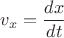 $v_x=\dfrac{dx}{dt}$