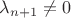 $\lambda_{n+1} \ne 0$ $\lambda_{n+1} \ne 0$