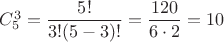 $C_5^3=\dfrac{5!}{3!(5-3)!}=\dfrac{120}{6\cdot2}=10$