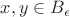 $x,y\in B_{\epsilon}$