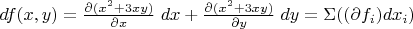 $df(x, y) = \frac{\partial (x^2 + 3xy)}{\partial x}\;dx+\frac{\partial (x^2 + 3xy)}{\partial y}\;dy=\Sigma ((\partial {f_i}) dx_i)$