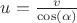 $u=\frac{v}{\cos(\alpha)}$