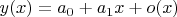 $y(x)=a_0+a_1x+o(x)$