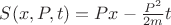 $S(x,P,t)=Px-\frac{P^2}{2m}t$