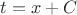 $t=x+C$