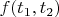 $f(t_1 ,t_2 )$