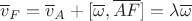 $$\overline v_F=\overline v_A+[\overline\omega,\overline{AF}]=\lambda\overline\omega $$