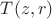 $T(z,r)