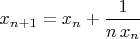 $x_{n+1}=x_n+\dfrac{1}{n\,x_n}$