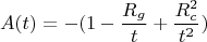 $$A(t)=-(1-\frac {R_g}{t}+\frac {R_c^2}{t^2})$$