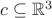 $c \subseteq \mathbb{R}^3$