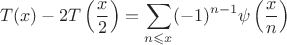 $$T(x)-2T\left(\frac{x}{2}\right)=\sum \limits_{n\leqslant x}(-1)^{n-1}\psi \left(\frac{x}{n}\right)$$