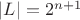 $|L| =2^{n+1}$