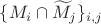 $\{M_i\cap\widetilde M_j\}_{i,j}$ $\{M_i\cap\widetilde M_j\}_{i,j}$