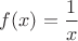 $f(x)=\dfrac1x$