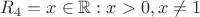 $R_4={x\in\mathbb{R}: x>0 , x\neq1}$