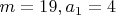 $m=19, a_1=4$