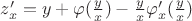 $z_x'=y + \varphi(\frac{y}{x}) - \frac{y}{x}\varphi_x'(\frac{y}{x})$