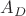 $A_{D}$