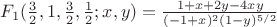 $F_1(\frac{3}{2},1,\frac{3}{2},\frac{1}{2};x,y)=\frac{1+x+2 y-4 x y}{(-1+x)^2 (1-y)^{5/2}}$