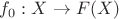 $f_0:X\to F(X)$