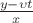$\frac {y-\upsilon t} {x}$ $\frac {y-\upsilon t} {x}$