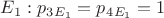 $ E_1 : p_3_{E_1}=p_4_{E_1}=1$