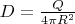$D = \frac{Q}{4 \pi R^2}$