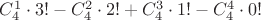 $C^1_4 \cdot 3!-C^2_4 \cdot 2! + C^3_4 \cdot 1! - C^4_4 \cdot 0!$