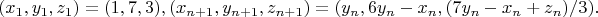 $$(x_1,y_1,z_1)=(1,7,3),(x_{n+1},y_{n+1},z_{n+1})=(y_n,6y_n-x_n,(7y_n-x_n+z_n)/3).$$