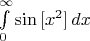 $\int\limits_0^\infty \sin{[x^2]}\,dx$