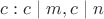 $c : c \mid m, c \mid n$