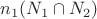 $n_1 (N_1 \cap N_2)$
