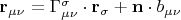 $\[{\mathbf{r}}_{\mu \nu }  = \Gamma _{\mu \nu }^\sigma   \cdot {\mathbf{r}}_\sigma   + {\mathbf{n}} \cdot b_{\mu \nu } \]$