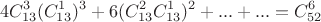 $$4 C_{13}^3 (C_{13}^1)^3 + 6 (C_{13}^2 C_{13}^1)^2 + ... + ...  =C_{52}^6$$