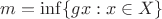 $m=\inf\{gx:x\in X\}$