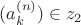 $(a_k^{(n)})\in z_2$
