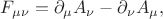 $F_{\mu\nu}=\partial_\mu A_\nu-\partial_\nu A_\mu,$