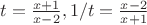 $t= \frac {x+1}{x-2}} , 1/t = \frac {x-2}{x+1}}$
