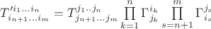 $ T'^{i_1 ... i_n}_{i_{n+1} ... i_m}=T^{j_1..j_n}_{j_{n+1}...j_m} \prod\limits_{k=1}^{n} \Gamma_{j_k}^{i_k} \prod\limits_{s=n+1}^{m} \Gamma^{j_{s}}_{i_{s}}  $