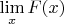 $\lim\limits_x F(x)$